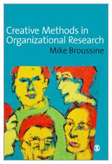 Creative Methods in Organizational Research (SAGE Series in Management Research) - 9781412901338