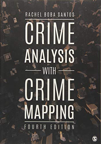 Crime Analysis with Crime Mapping - 4th Edition