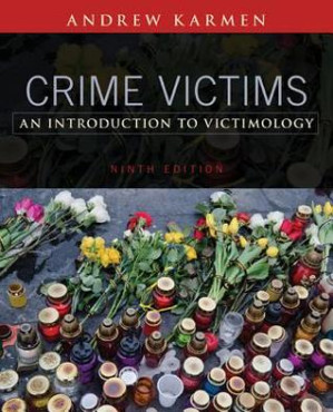 Crime Victims: An Introduction to Victimology By Andrew Karmen - 9781473737563