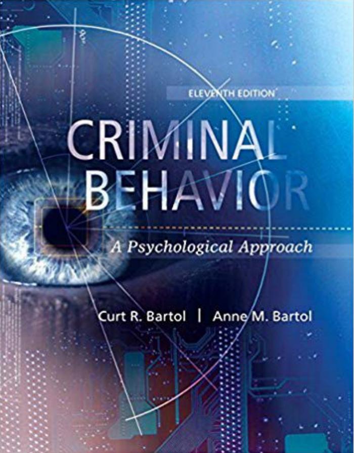 Criminal Behavior: A Psychological Approach (Eleventh Edition) - Curt R. Bartol & Anne M. Bartol