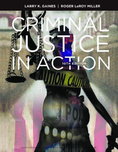 Criminal Justice In Action 10th Edition