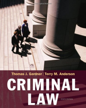 Criminal Law By Thomas J. Gardner, Terry M. Anderson