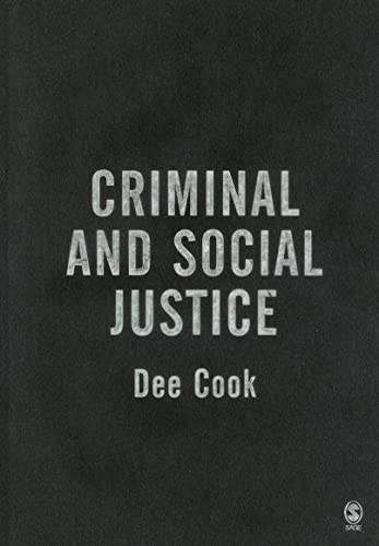Criminal and Social Justice by Professor Dee Cook