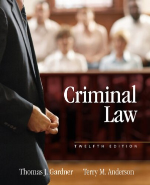 Criminal law By Thomas J. Gardner and Terry M. Anderson - 9781285458410