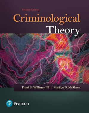 Criminological Theory - Williams, Frank P., III & Marilyn D. McShane