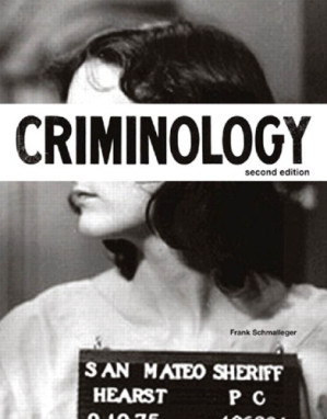 Criminology - Frank Schmalleger - 9780132966757