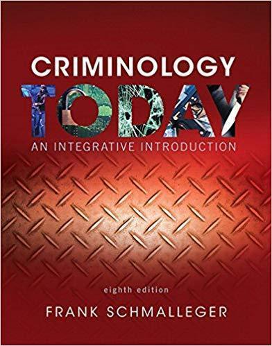 Criminology Today An Integrative Introduction 8Th Edition