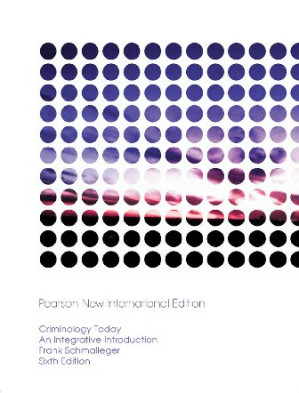 Criminology Today: An Integrative Introduction - Schmalleger Frank