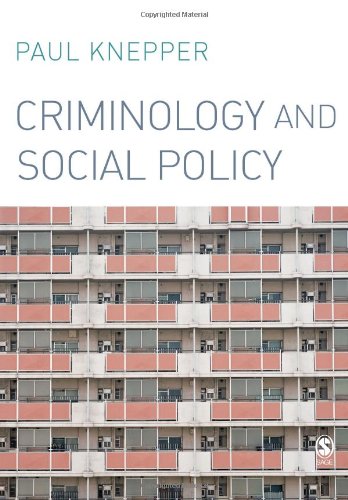Criminology and Social Policy by Dr Paul Knepper