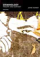 Criminology : theory and context - John Tierney; Maggie O’Neill