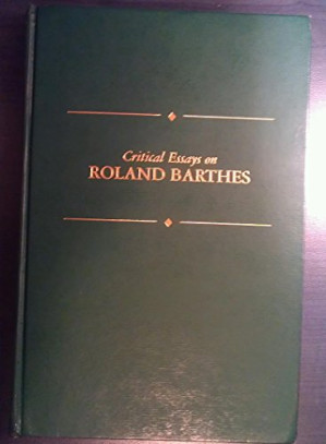 Critical Essays on Roland Barthes By Diana Knight (Editor)