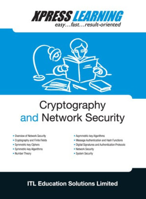 Cryptography & Network Security : Express Learning - ITL Education Solutions Limited