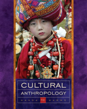 Cultural Anthropology, 9th Edition By Serena Nanda, Richard L. Warms - 9780618994854