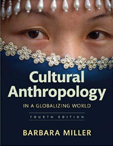 Cultural Anthropology In A Globalizing World 4Th Edition