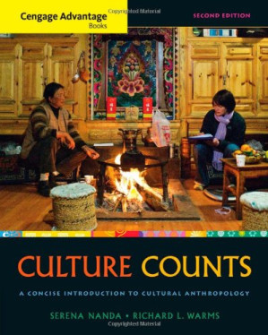 Culture Counts: A Concise Introduction to Cultural Anthropology By Serena Nanda, Richard L. Warms - 9781435459243