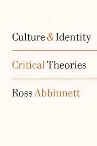 Culture and Identity : Critical Theories