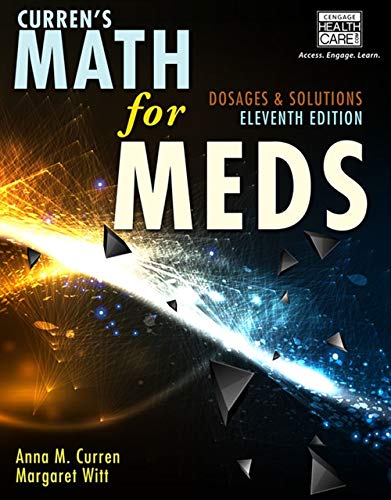 Curren's Math for Meds: Dosages and Solutions 11th Edition