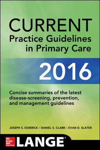 Current Practice Guidelines in Primary Care 2016 (Jan 8, 2016)_(1259585468)_(McGraw-Hill)