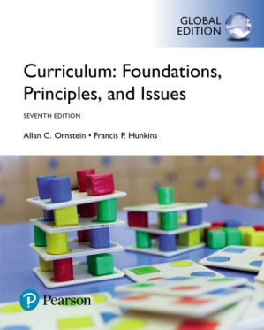 Curriculum: foundations, principles, and issues - Ornstein, Allan C;Hunkins, Francis P