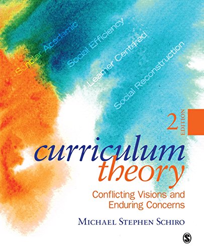 Curriculum theory: conflicting visions and enduring concerns (2nd edition 2013)