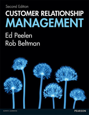 Customer relationship management - Beltman, Rob; Peelen, Ed