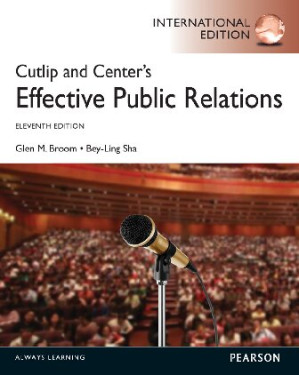 Cutlip and Center's Effective Public Relations - Glen M. Broom, Bey-Ling Sha