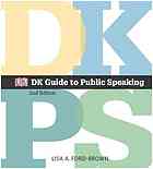 DK guide to public speaking - Ford-Brown, Lisa A.