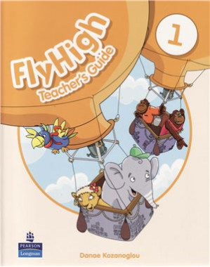 Danae Kozanoglou Fly High Level 1 Teacher's Guide - Danae Kozanoglou
