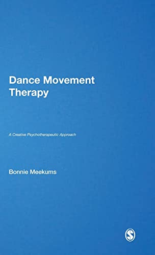 Dance Movement Therapy: A Creative Psychotherapeutic Approach