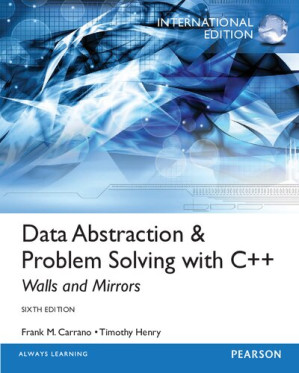 Data Abstraction & Problem Solving with C++: International Edition - Frank M. Carrano, Timothy Henry