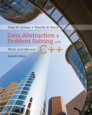 Data Abstraction & Problem Solving with C++: Walls and Mirrors - Frank Carrano, Timothy Henry