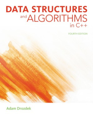 Data Structures and Algorithms in C++ By Adam Drozdek - 9781111969752