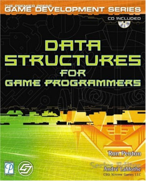 Data Structures for Game Programmers (Premier Press Game Development) By Ron Penton - 9780787656140