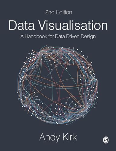 Data Visualisation: A Handbook For Data Driven Design - 9781526468925