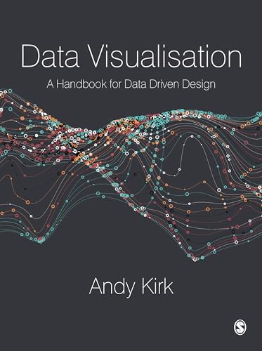 Data Visualisation: A Handbook for Data Driven Design - 9781473912137
