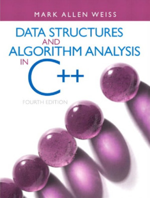 Data structures and algorithm analysis in C++ - Weiss M.A.