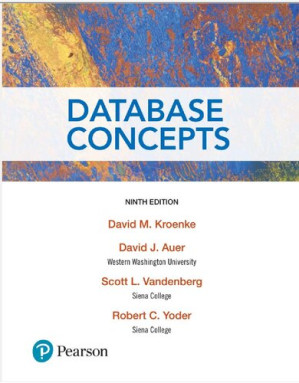 Database Concepts - David M. Kroenke, David J. Auer, Scott L. Vandenberg, Robert C. Yoder