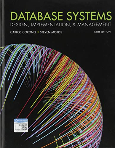 Database Systems: Design, Implementation, & Management - 13th Edition