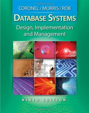 Database Systems: Design, Implementation, and Management (with Bind-In Printed Access Card) By Carlos Coronel, Steven Morris, Peter Rob
