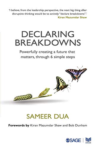 Declaring Breakdowns: Powerfully Creating a Future That Matters, Through 6 Simple Steps - 9789351509837