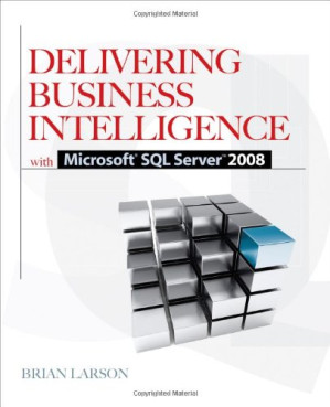 Delivering Business Intelligence with Microsoft SQL Server 2008 - 9780071549455