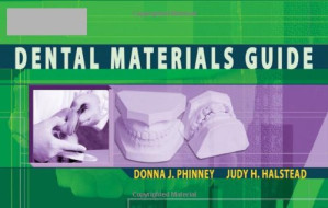 Delmar's Dental Materials Guide By Donna J. Phinney, Judy H. Halstead
