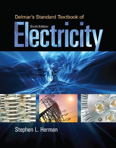 Delmars Standard Textbook Of Electricity 6Th Edition