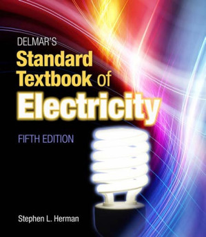 Delmar's Standard Textbook of Electricity, 5th Edition By Delmar Publishers.;Herman, Stephen L