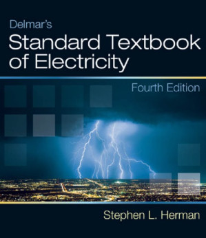 Delmar's Standard Textbook of Electricity By S. Herman