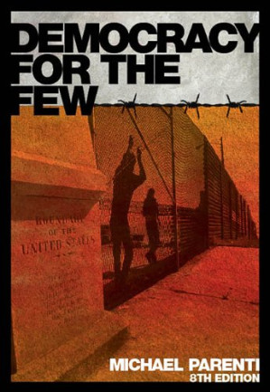 Democracy for the Few By Michael Parenti - 9789812438058