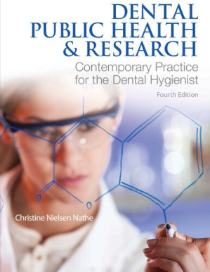 Dental public health & research : contemporary practice for the dental hygienist - Christine Nielsen Nathe