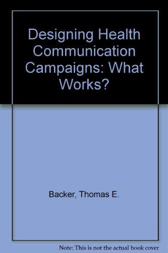 Designing Health Communication Campaigns : What Works?