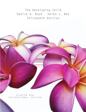 Developing Child, The. - Bee, Helen; Boyd, Denise; Boyd, Denise G.