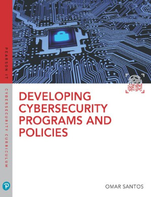Developing Cybersecurity Programs And Policies - Omar Santos